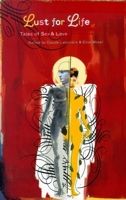 Lust for Life: Tales of Sex and Love 1550652036 Book Cover