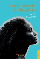 Sur le chemin de la gloire (French Edition) 2355232393 Book Cover