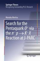 Search for the Pentaquark Θ+ via the π-p → K-X Reaction at J-PARC 9811000107 Book Cover