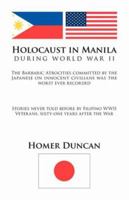 Holocaust In Manila: During World War ll 1412098793 Book Cover