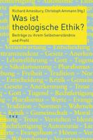 Was Ist Theologische Ethik?: Beitrage Zu Ihrem Selbstverstandnis Und Profil 3290178447 Book Cover