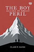The Boy Allies In Great Peril 9378305555 Book Cover