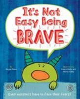 It's Not Easy Being Brave (Picture Flats Portrait H/Mark) 1786705990 Book Cover