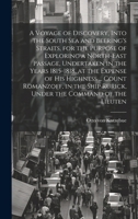 A Voyage of Discovery, Into the South Sea and Beering's Straits, for the Purpose of Exploring a North-east Passage, Undertaken in the Years 1815-1818, ... Ship Rurick, Under the Command of the Lieuten 1019875658 Book Cover