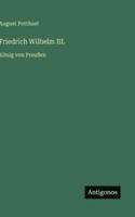 Friedrich Wilhelm III.: König von Preußen 3386430058 Book Cover