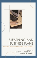 E-learning and Business Plans: National and International Case Studies 0810851954 Book Cover