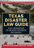 Texas Disaster Law Guide: Legal Considerations for Emergency Responders and Managers null Book Cover