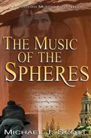 The Music of the Spheres 1985674467 Book Cover