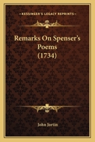 Remarks on Spenser's poems. 1165670631 Book Cover