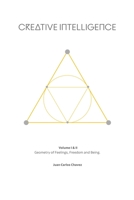 Creative Intelligence: Geometry of Feelings, Freedom and Being. B0BRLX5YJH Book Cover