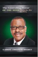 The Controlling Power of the Mind: Renewing Your Mind Unto Victory 1684110246 Book Cover