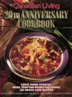 Canadian Living 20th Anniversary Cookbook 0345398238 Book Cover