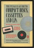The Penguin Guide to Compact Discs, Cassettes and LPs (Penguin Handbooks) 0140467548 Book Cover
