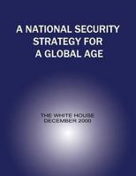 A National Security Strategy for a Global Age 1481193155 Book Cover