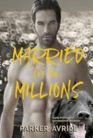 Married for the Millions 154421748X Book Cover