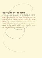 The Poetry of Our World: An International Anthology of Contemporary Poetry 0060951931 Book Cover