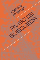 Aviso de busqueda (Spanish Edition) B0GJP4RKLZ Book Cover
