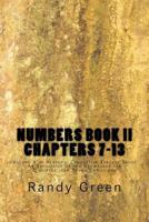 Numbers Book II: Chapters 7-13: Volume 4 of Heavenly Citizens in Earthly Shoes, An Exposition of the Scriptures for Disciples and Young Christians 1478108576 Book Cover