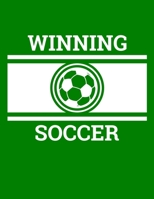 Winning Soccer: 100 Page Soccer Coach Notebook with Field Diagrams for Drawing Up Plays, Creating Drills, and Scouting 1661792030 Book Cover