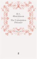 The Unforgotten Prisoner 0571243320 Book Cover