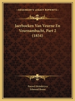 Jaerboeken Van Veurne En Veurnambacht, Part 2... 1167667468 Book Cover
