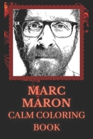 Marc Maron Coloring Book: Art inspired By An Iconic Marc Maron B093RPHGF4 Book Cover