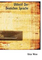 Ufthetif Der Deutichen Sprache 1140122789 Book Cover