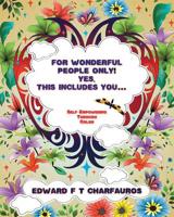 For Wonderful People Only! Yes, this includes you...: Self-Empowering through color 0578512777 Book Cover