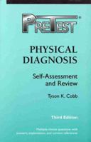 Pre-test Self-assessment and Review: Physical Diagnosis (PreTest Clinical Science) 0070525315 Book Cover