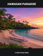 Hawaiian Paradise: A 2024 Pocket Guide B0FNVVMZSL Book Cover
