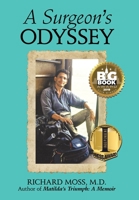 A Surgeon's Odyssey 1480859524 Book Cover