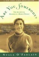 Are You Somebody?: The Accidental Memoir of a Dublin Woman 080508987X Book Cover