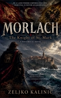 Morlach The Knight of St. Mark B0C7B51LKV Book Cover