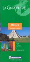 Michelin LA GUIA VERDE Mexico Guatemala Belice, 3e 2060001285 Book Cover
