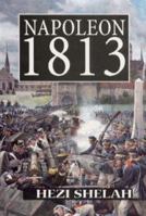 Napoleon 1813 1857564960 Book Cover