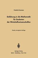 Einführung in die Mathematik für Studenten der Wirtschaftswissenschaften 3642865143 Book Cover