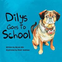 Dilys Goes to School 1483687805 Book Cover