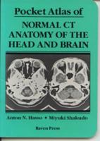 Pocket Atlas of Normal Ct Anatomy of the Head and Brain 0881676632 Book Cover