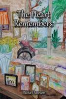 The Heart Remembers 1539951669 Book Cover