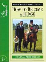 How to Become a Judge (Allen Photographic Guides) 0851319254 Book Cover