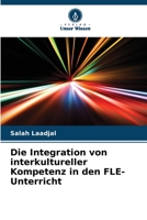 Die Integration von interkultureller Kompetenz in den FLE-Unterricht 620620944X Book Cover