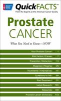 QuickFACTS� Prostate Cancer: What You Need to Know�NOW
