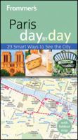 Frommer's Paris Day by Day (Frommer's Day by Day) 0470384352 Book Cover