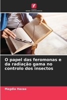 O papel das feromonas e da radiação gama no controlo dos insectos (Portuguese Edition) 6208599822 Book Cover