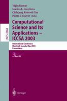 Computational Science and Its Applications - ICCSA 2003: International Conference, Montreal, Canada, May 18-21, 2003, Proceedings, Part III (Lecture Notes in Computer Science) B007RDLDPO Book Cover