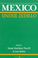 Mexico Under Zedillo 1555873154 Book Cover