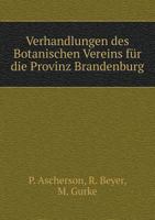 Verhandlungen Des Botanischen Vereins Fur Die Provinz Brandenburg 5518960069 Book Cover