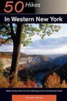 Fifty Hikes in Western New York: Walks and Day Hikes from the Cattaraugus Hills to the Genesee Valley (50 Hikes) 0881501646 Book Cover