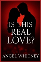 Is This Real Love B0FS1YH464 Book Cover