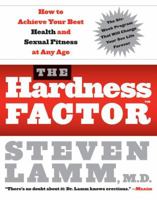 The Hardness Factor: How to Achieve Your Best Health and Sexual Fitness at Any Age 0061235202 Book Cover